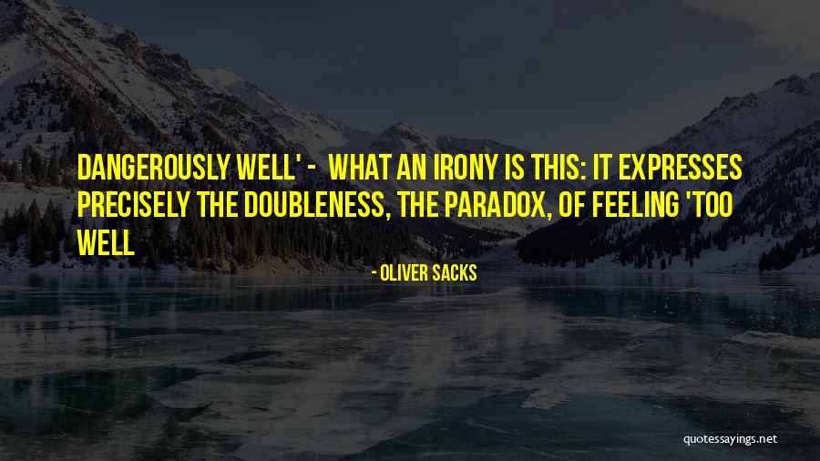 Ruckis Tire Quotes By Oliver Sacks Ruckis Tire Quotes By Oliver Sacks