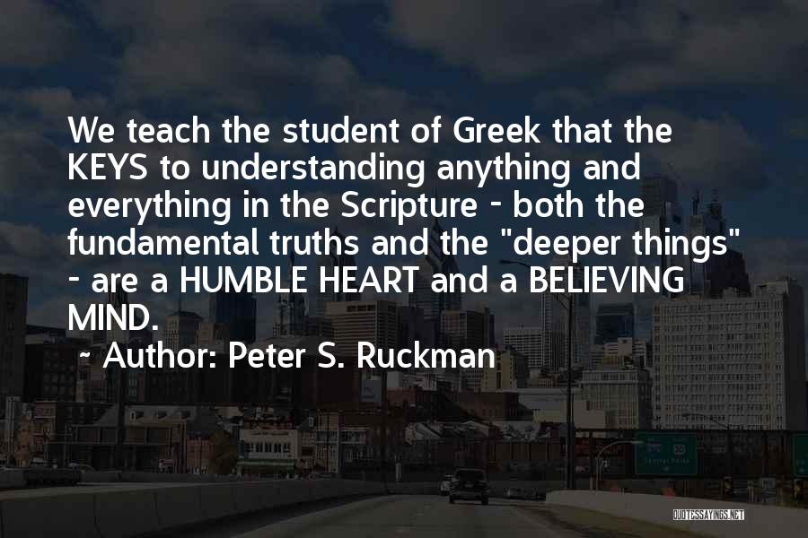 Ruckman Quotes By Peter S. Ruckman