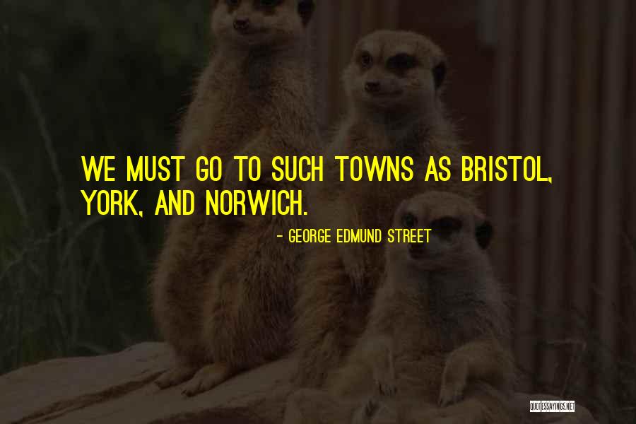 Rucks Pizza Quotes By George Edmund Street Rucks Pizza Quotes By George Edmund Street