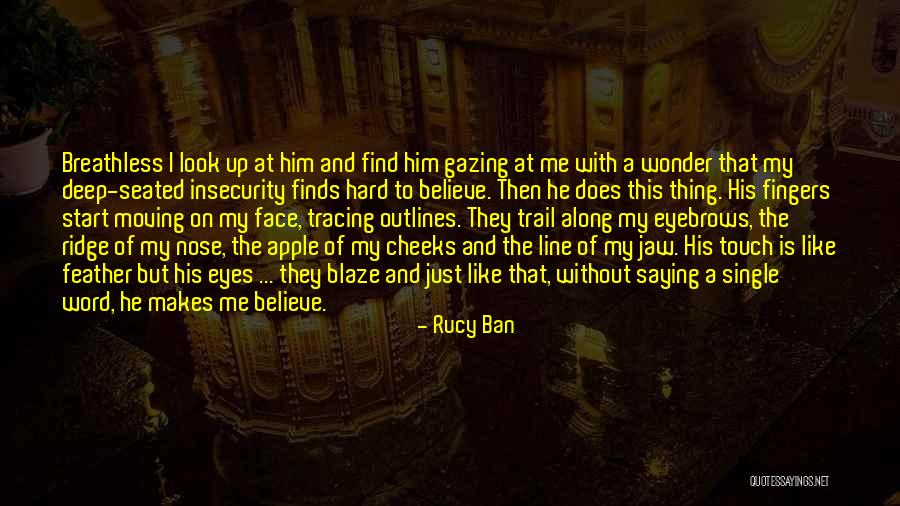 Rucy Ban Quotes 1845692