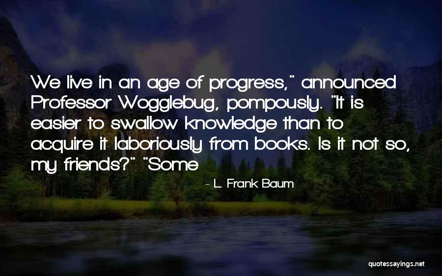 Rudasill Tucson Quotes By L. Frank Baum Rudasill Tucson Quotes By L. Frank Baum