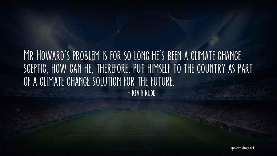 Rudd Quotes By Kevin Rudd