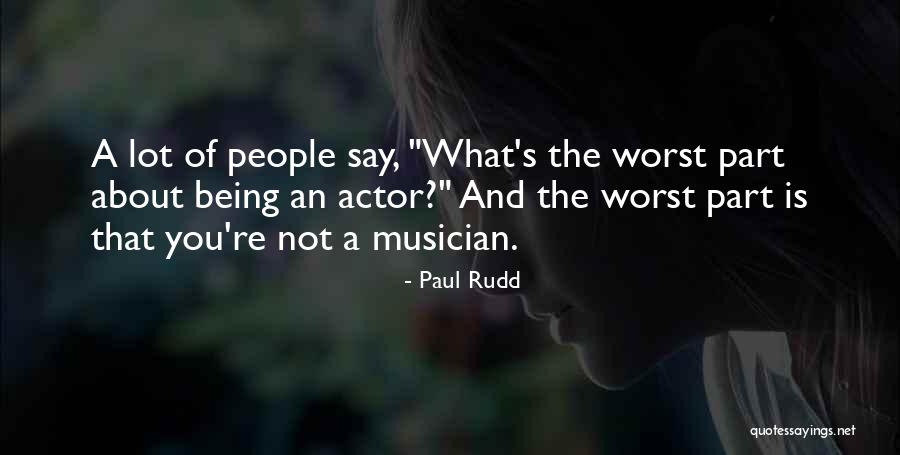 Rudd Quotes By Paul Rudd