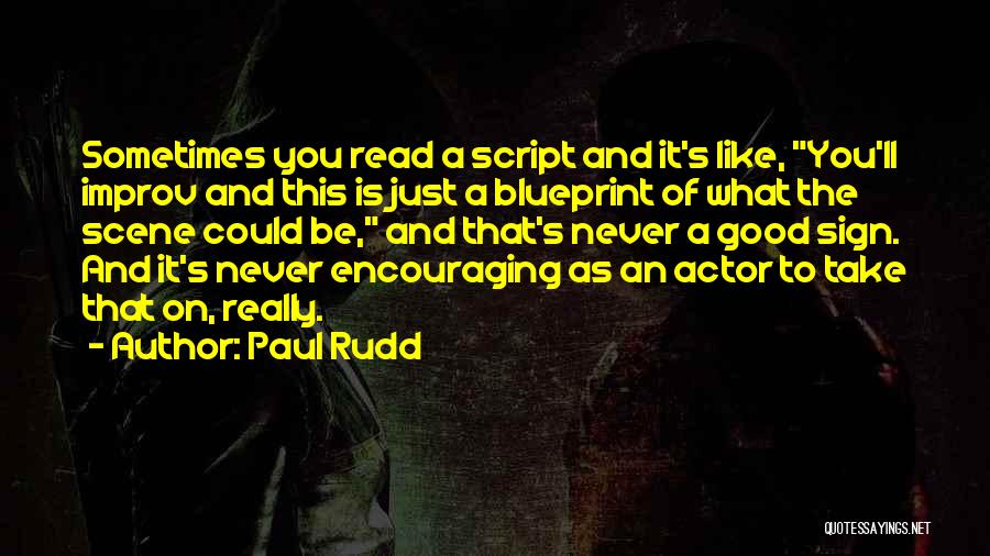 Rudd Quotes By Paul Rudd