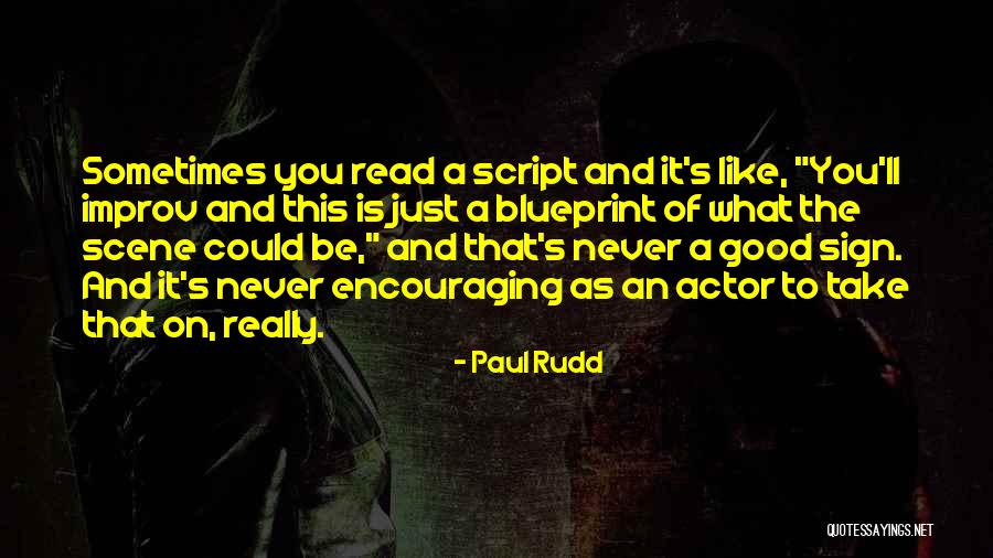 Rudd Quotes By Paul Rudd