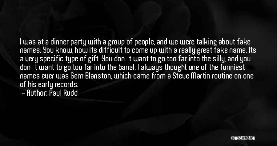 Rudd Quotes By Paul Rudd