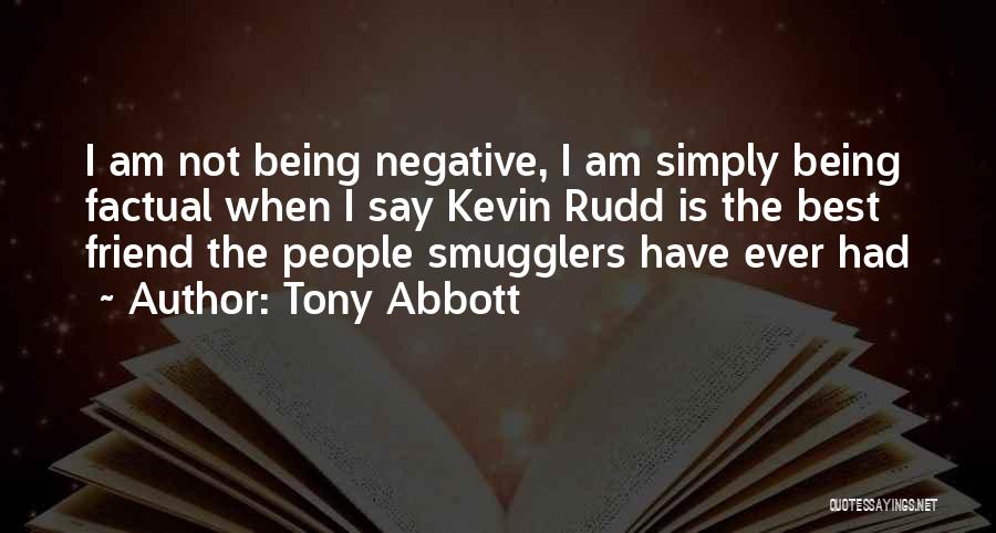 Rudd Quotes By Tony Abbott