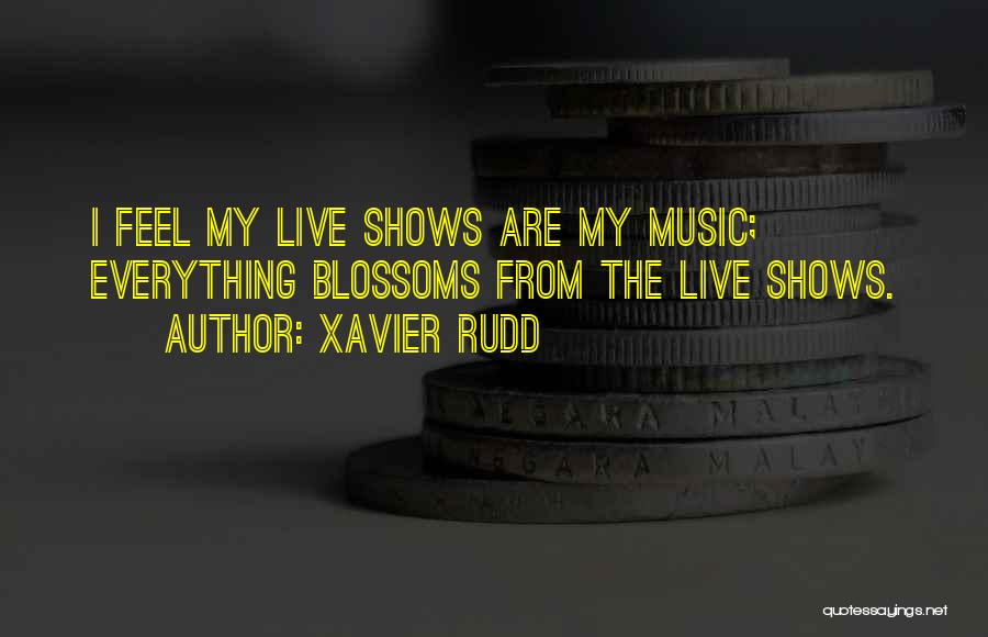 Rudd Quotes By Xavier Rudd