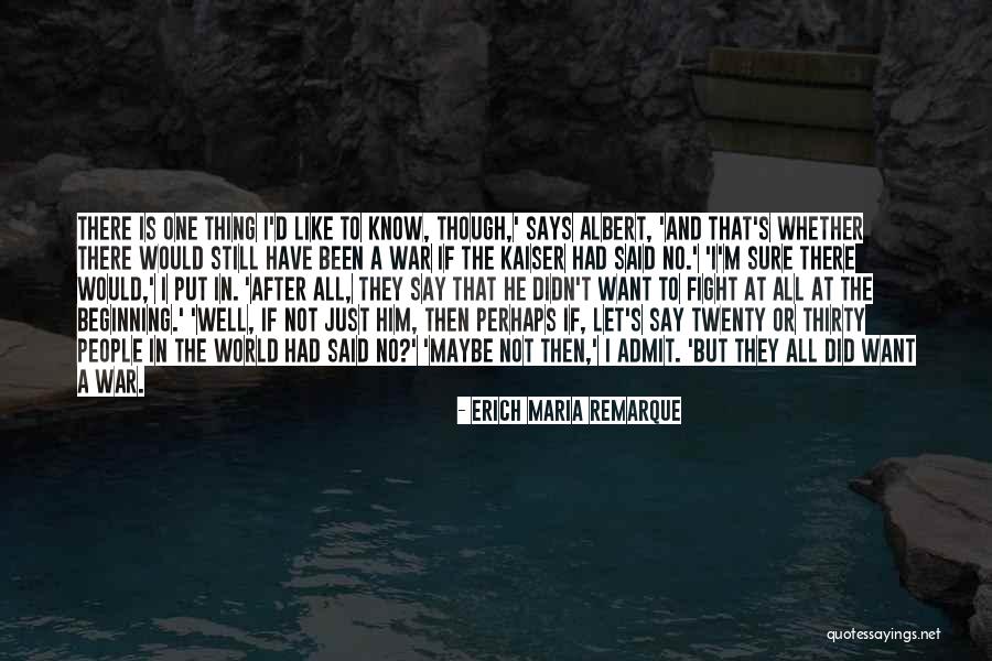 Rudderhams Source Quotes By Erich Maria Remarque Rudderhams Source Quotes By Erich Maria Remarque