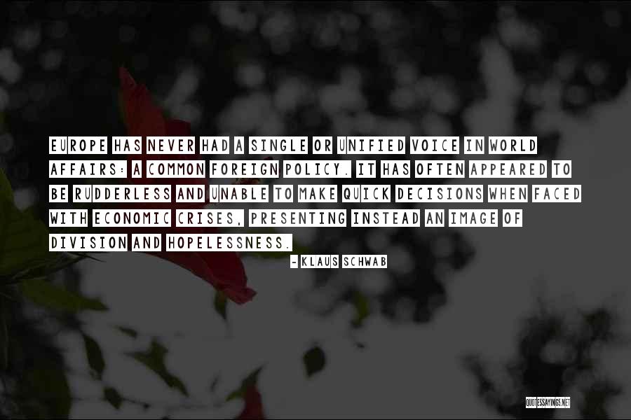 Rudderless Quotes By Klaus Schwab Rudderless Quotes By Klaus Schwab