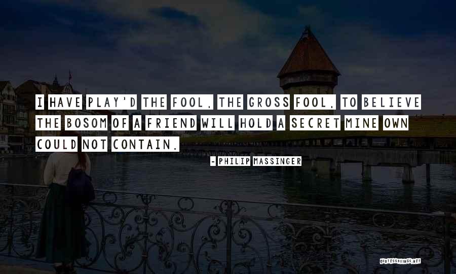 Ruddy Color Quotes By Philip Massinger Ruddy Color Quotes By Philip Massinger