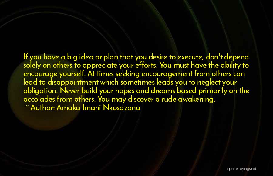 Rude Awakening Quotes By Amaka Imani Nkosazana