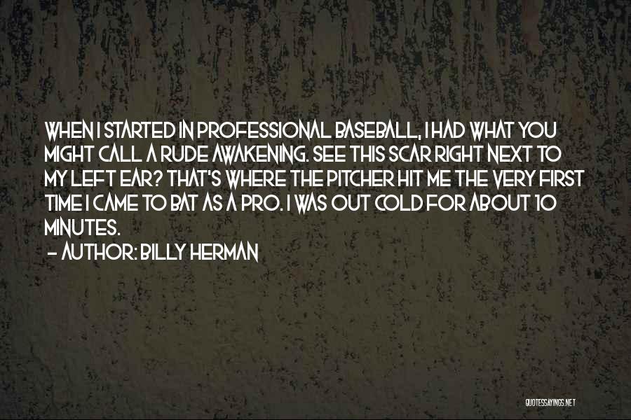 Rude Awakening Quotes By Billy Herman