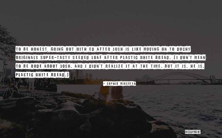 Rude Love Quotes By Sophie Kinsella Rude Love Quotes By Sophie Kinsella