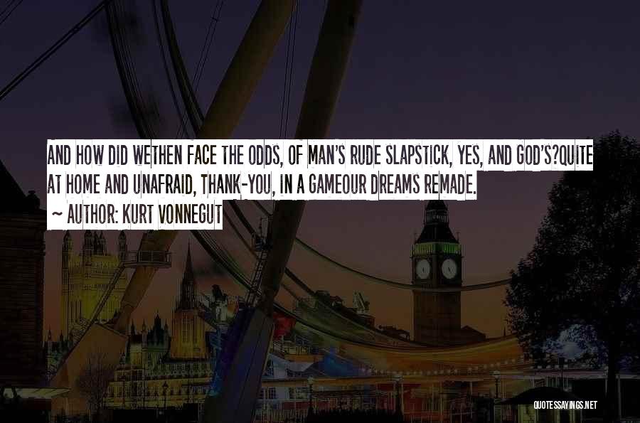 Rude Man Quotes By Kurt Vonnegut