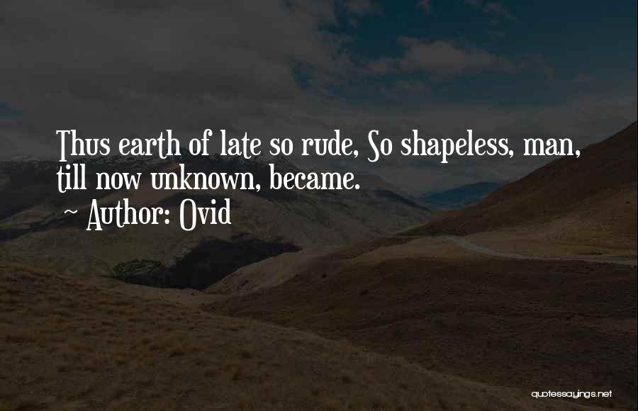 Rude Man Quotes By Ovid