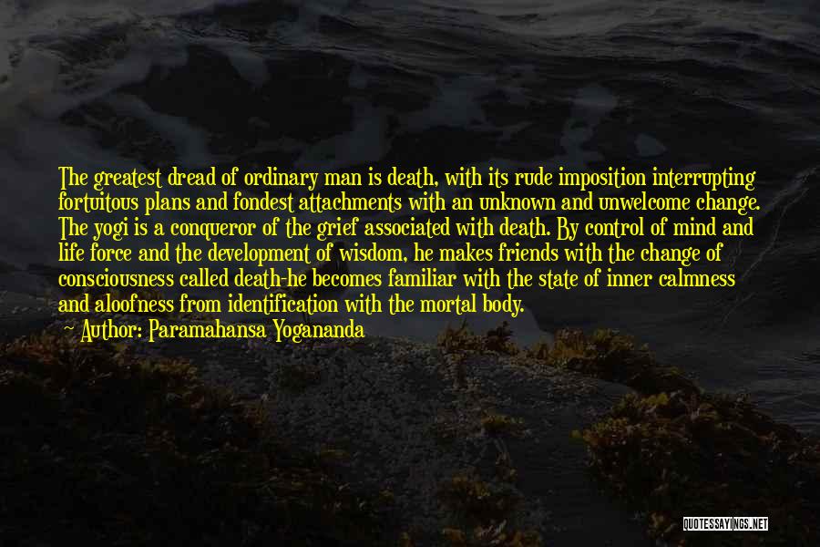 Rude Man Quotes By Paramahansa Yogananda