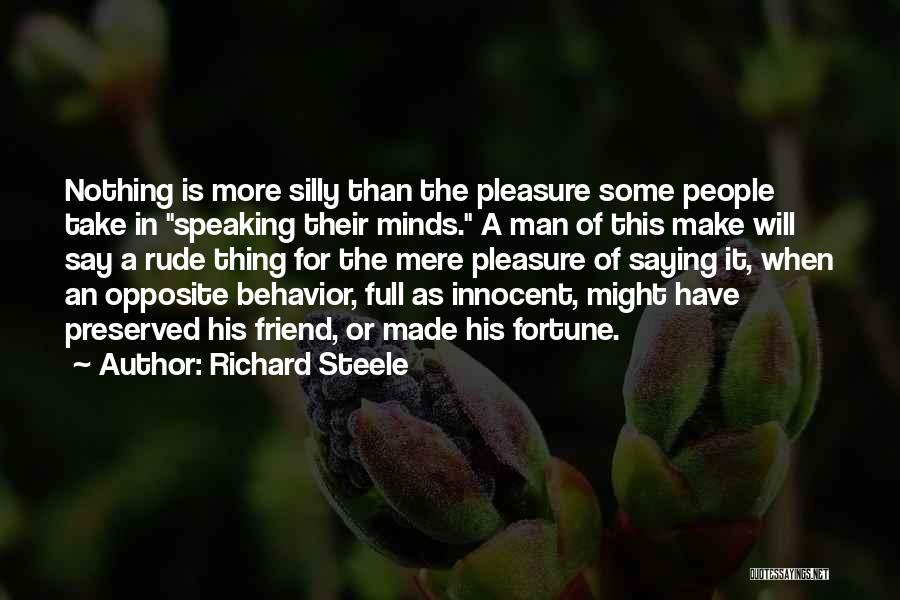 Rude Man Quotes By Richard Steele