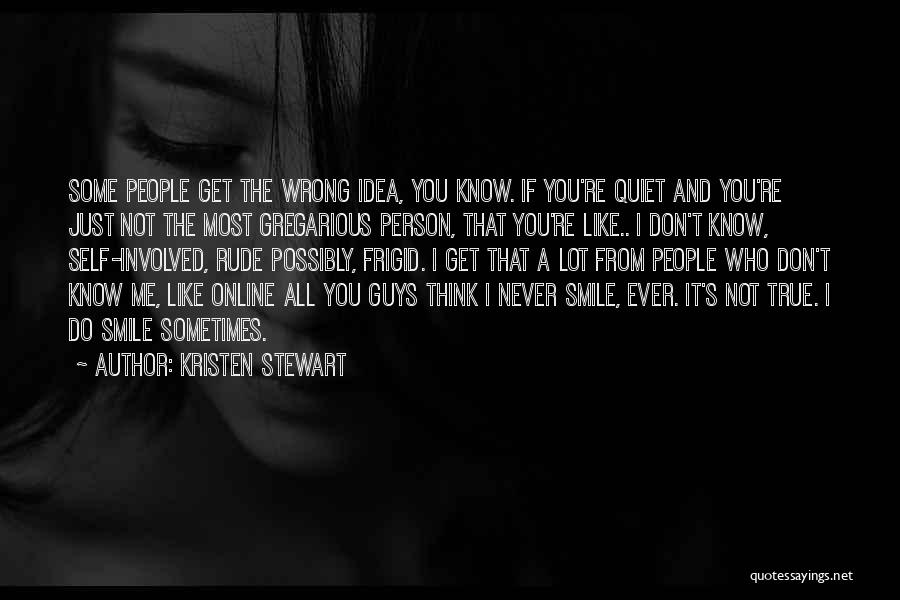 Rude Person Quotes By Kristen Stewart