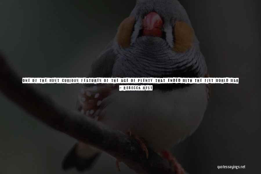 Rude Rich Quotes By Rebecca West Rude Rich Quotes By Rebecca West