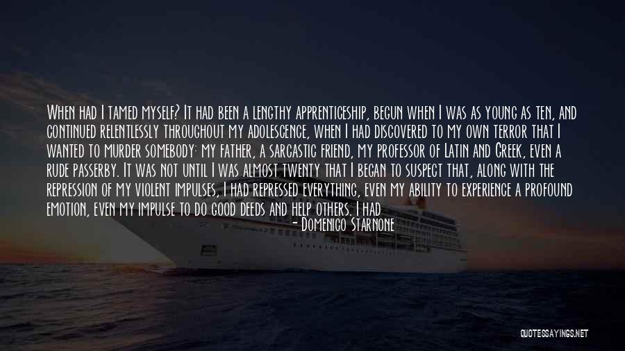 Rude Sarcastic Quotes By Domenico Starnone Rude Sarcastic Quotes By Domenico Starnone