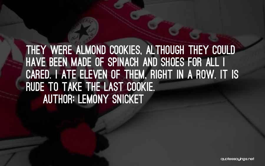 Rude Take Me Out Quotes By Lemony Snicket