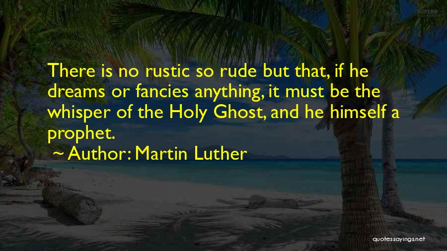 Rude To Whisper Quotes By Martin Luther