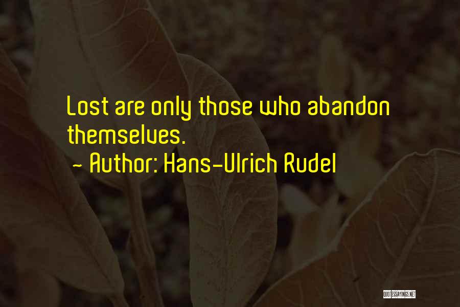 Rudel Quotes By Hans-Ulrich Rudel