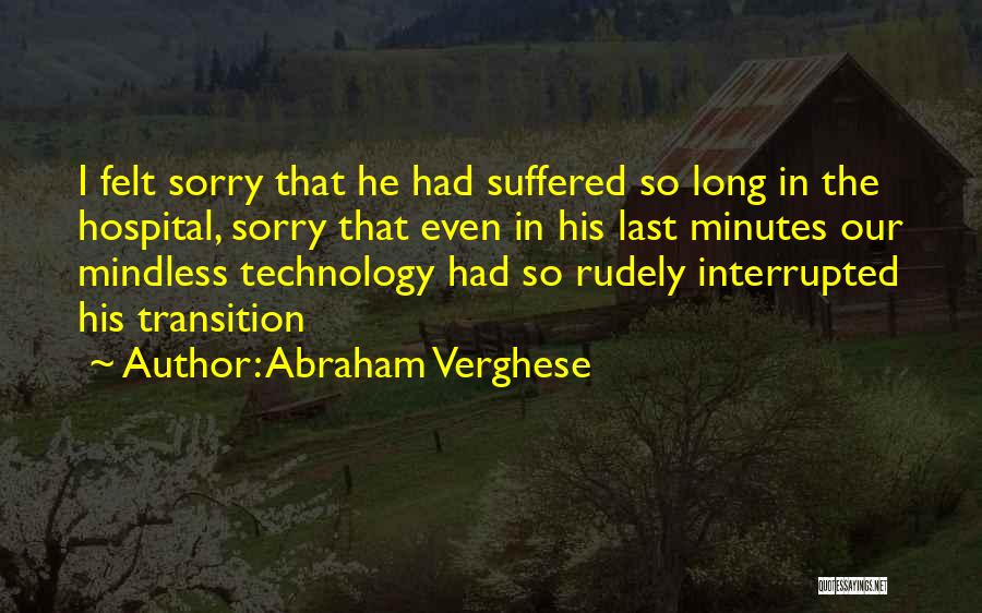 Rudely Quotes By Abraham Verghese