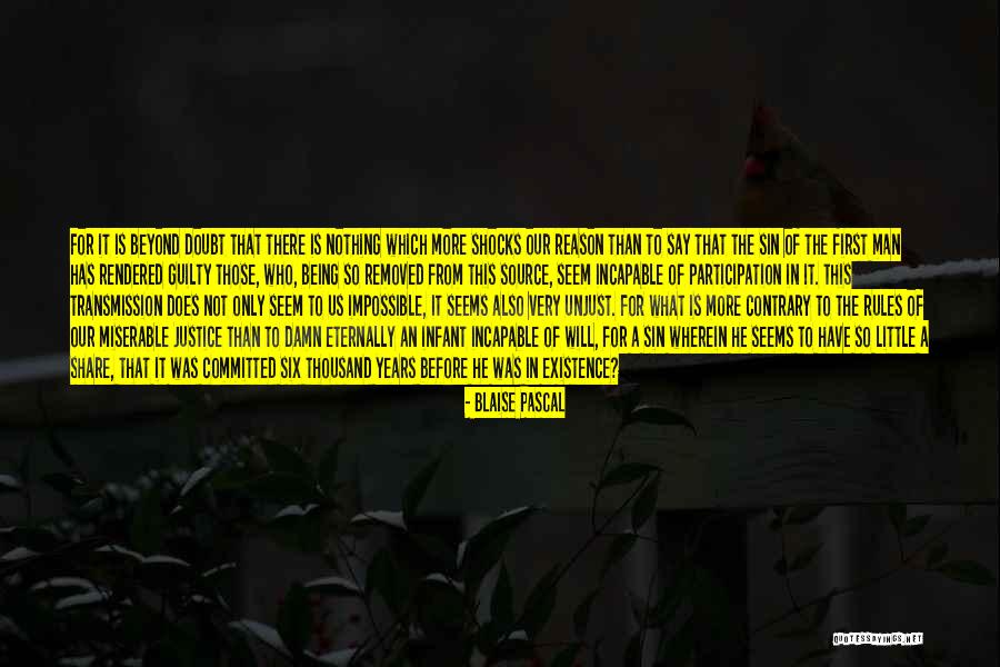 Rudely Quotes By Blaise Pascal