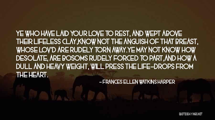 Rudely Quotes By Frances Ellen Watkins Harper