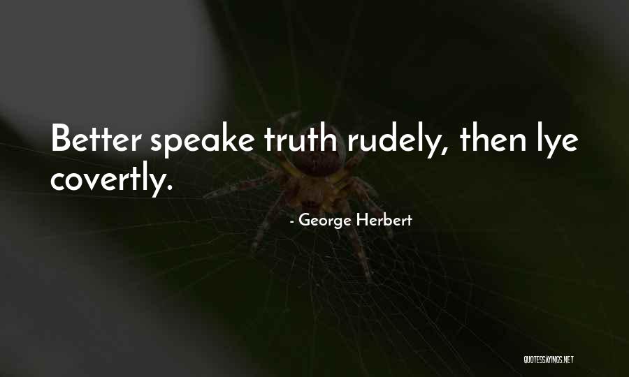 Rudely Quotes By George Herbert