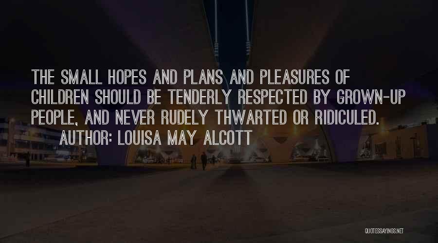 Rudely Quotes By Louisa May Alcott