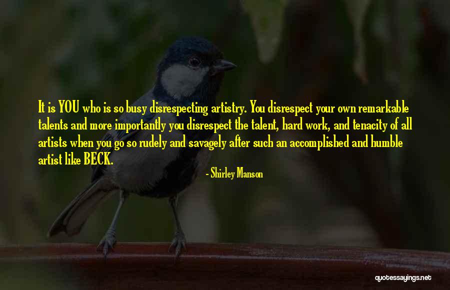 Rudely Quotes By Shirley Manson