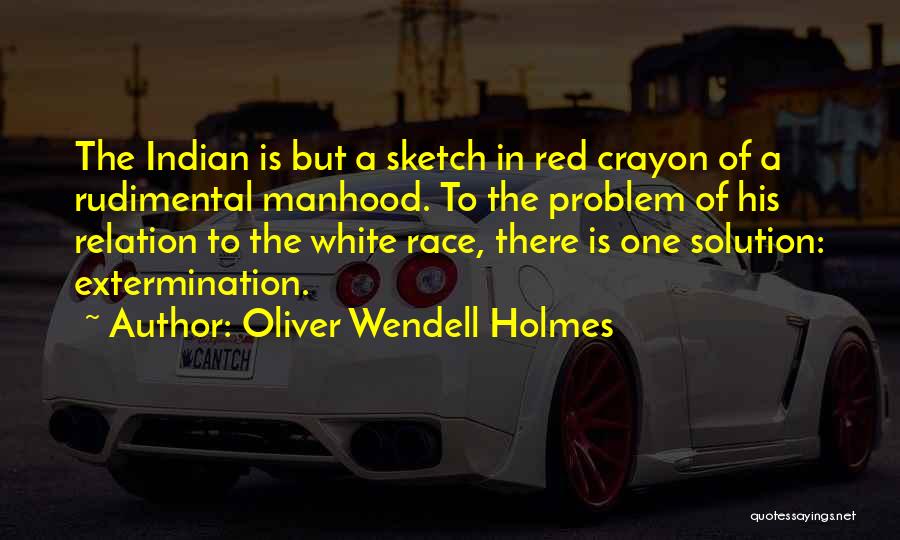 Rudimental Quotes By Oliver Wendell Holmes