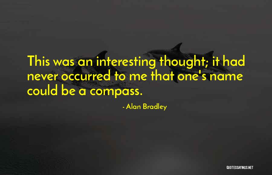 Rudite Bumane Quotes By Alan Bradley Rudite Bumane Quotes By Alan Bradley