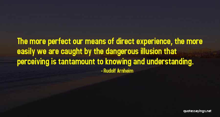 Rudolf Arnheim Quotes 308706