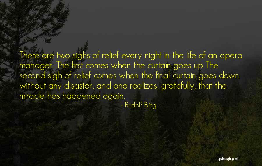 Rudolf Bing Quotes 1771829