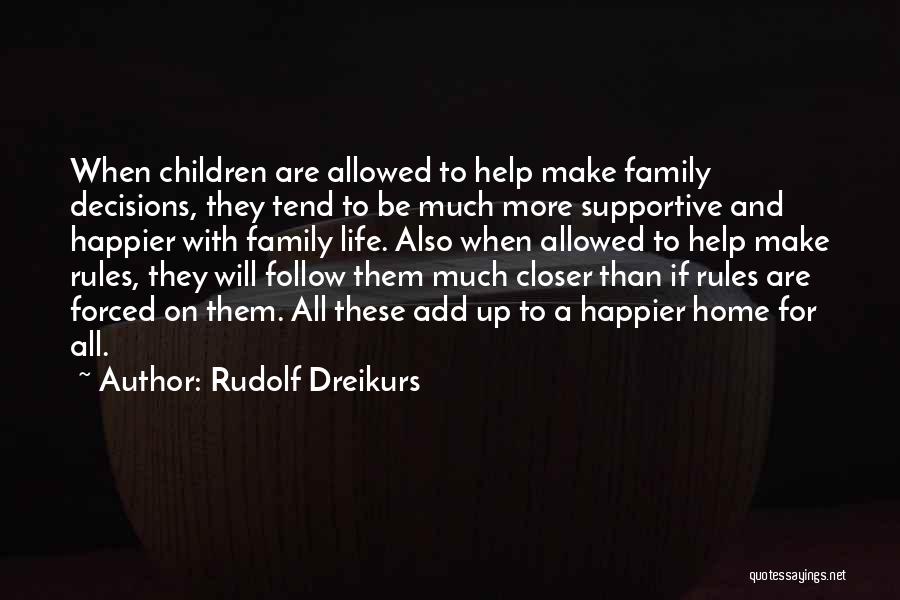 Rudolf Dreikurs Quotes 596894