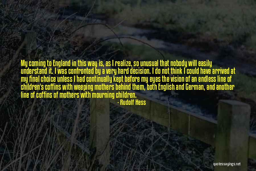 Rudolf Hess Quotes 1284271