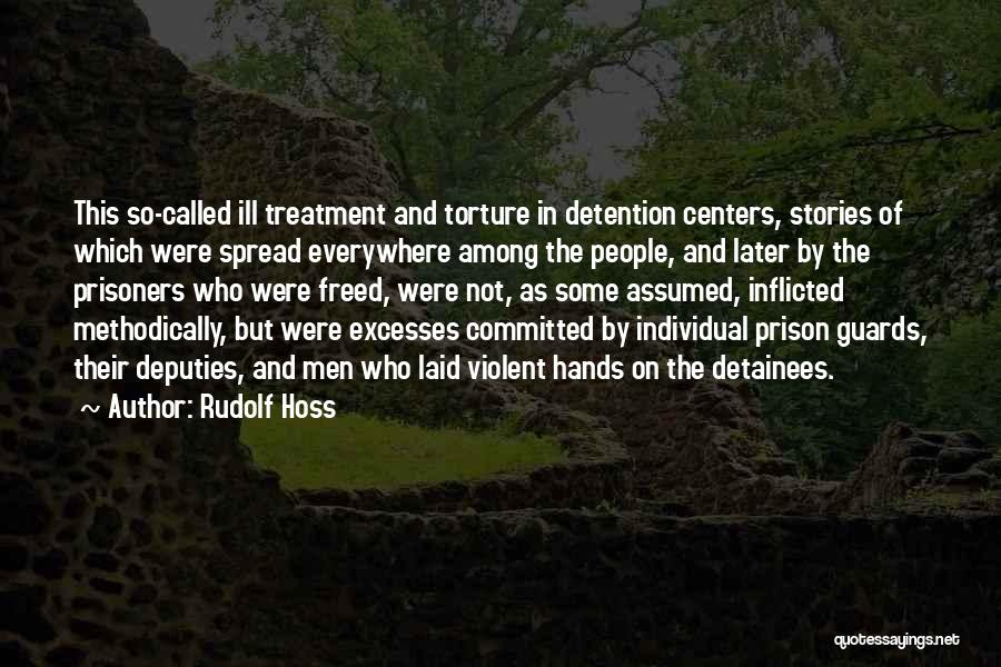 Rudolf Hoss Quotes 1464775