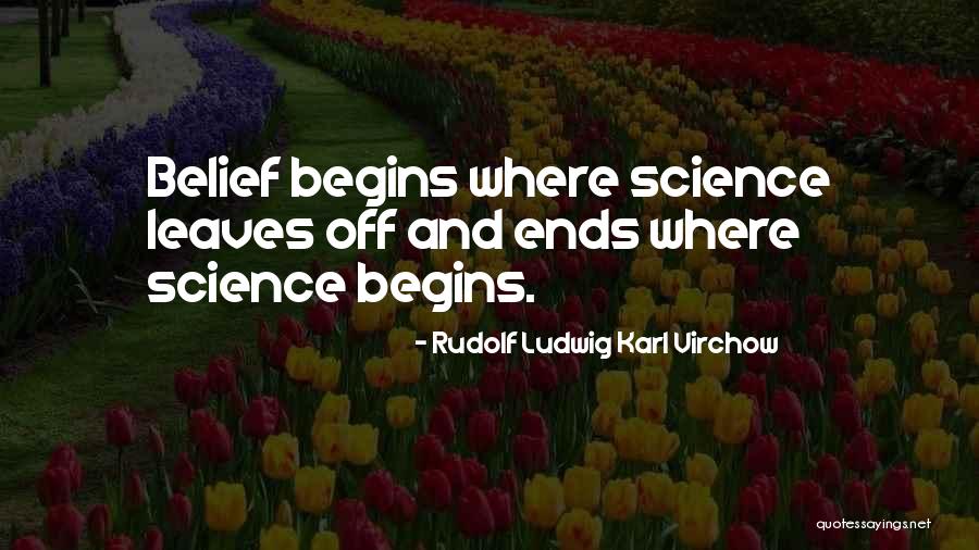 Rudolf Ludwig Karl Virchow Quotes 1934476