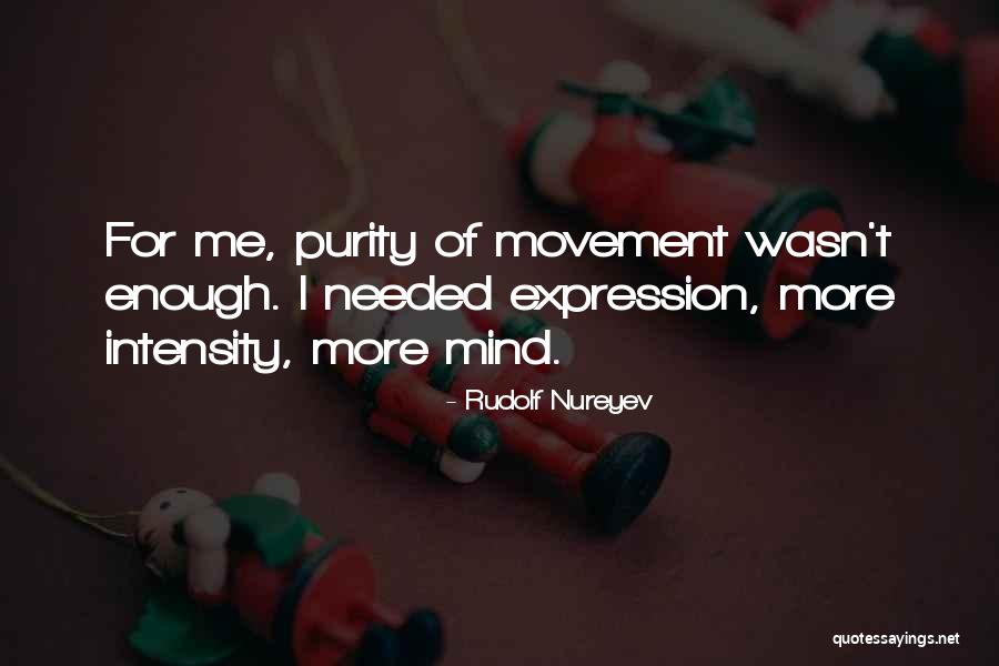 Rudolf Nureyev Quotes 1760623