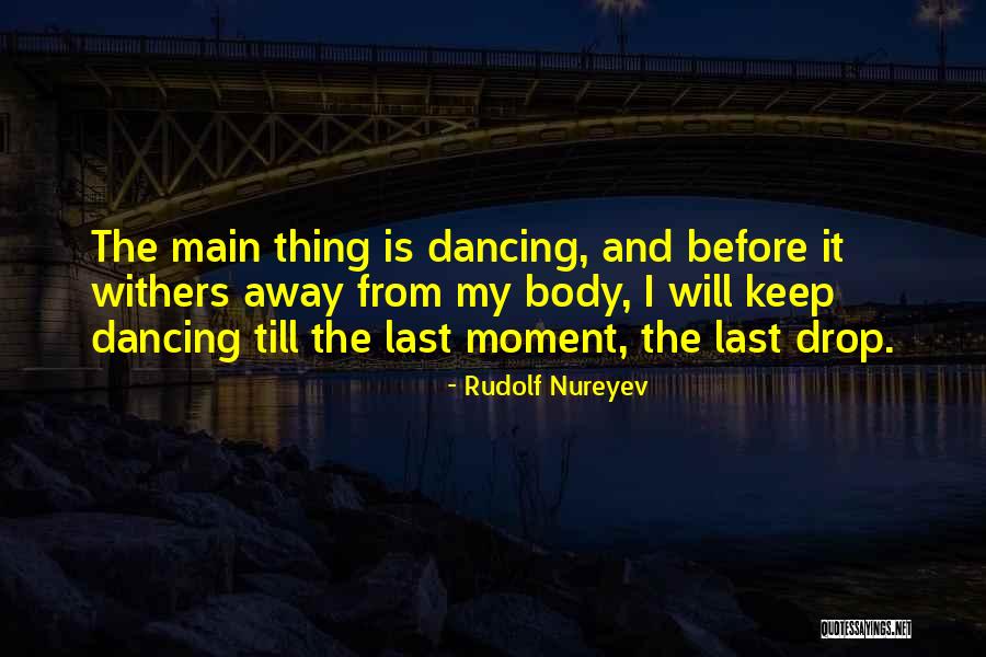 Rudolf Nureyev Quotes 2054372