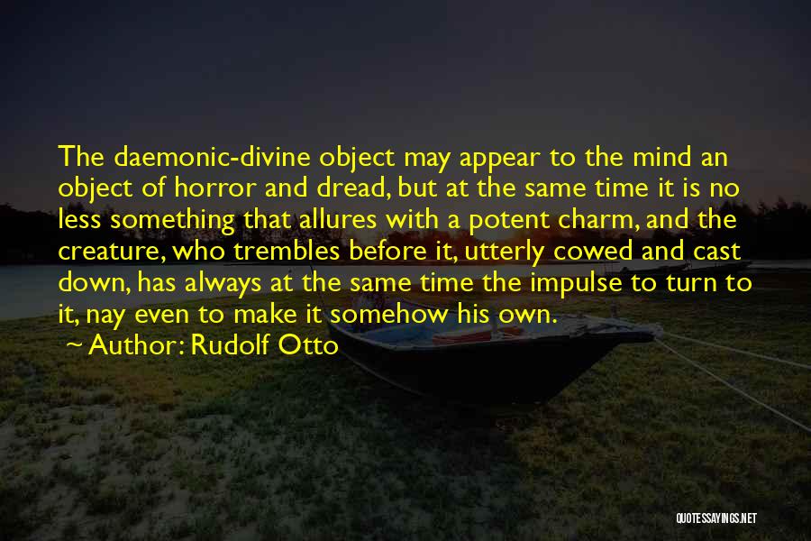 Rudolf Otto Quotes 1627583