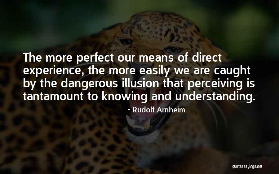 Rudolf Quotes By Rudolf Arnheim Rudolf Quotes By Rudolf Arnheim