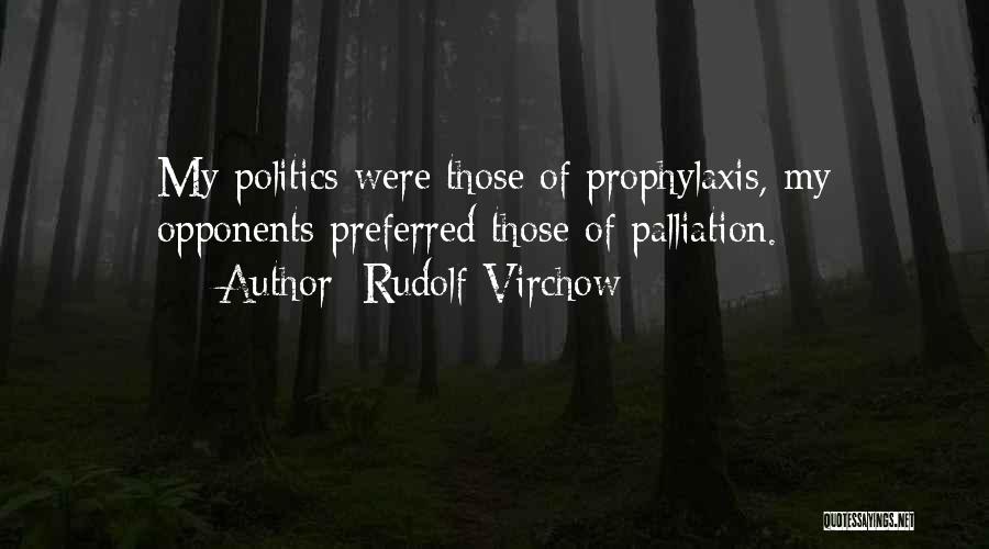 Rudolf Virchow Quotes 1215105