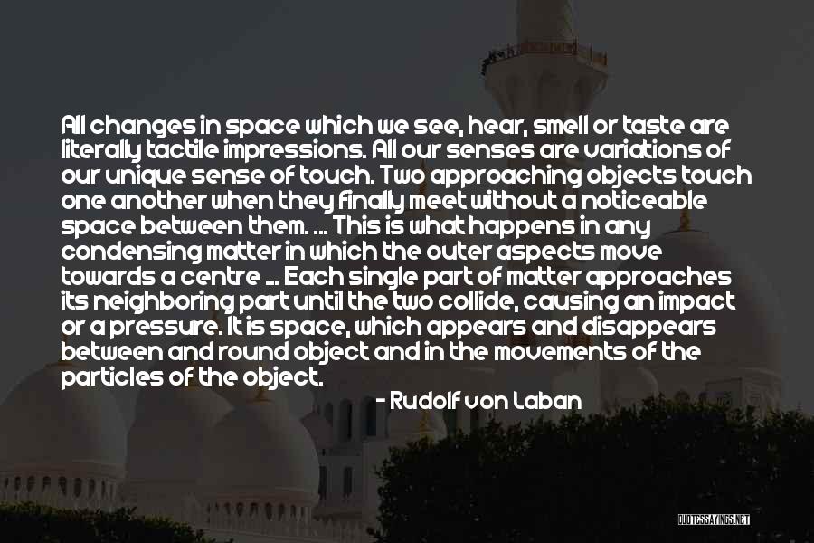 Rudolf Von Laban Quotes 1597908 Rudolf Von Laban Quotes 1597908