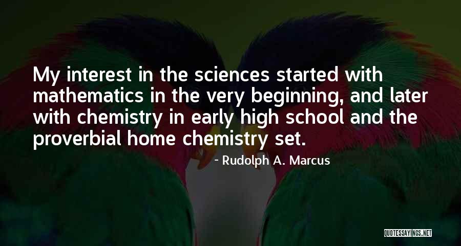 Rudolph A. Marcus Quotes 1722201