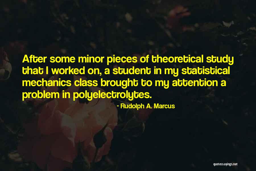 Rudolph A. Marcus Quotes 436486